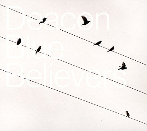 CD cover for Deacon Blue’s “Believers” with birds on wires.