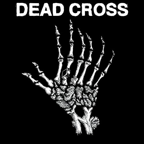 White text reading DEAD CROSS above a detailed illustration of a skeletal hand.