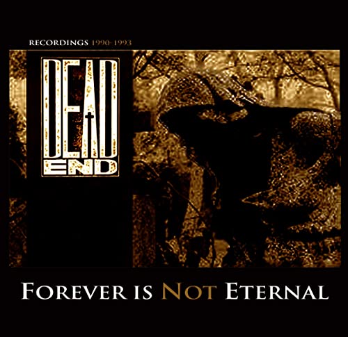 CD cover for “Dead End - Forever Is Not Eternal” with dark forest imagery.