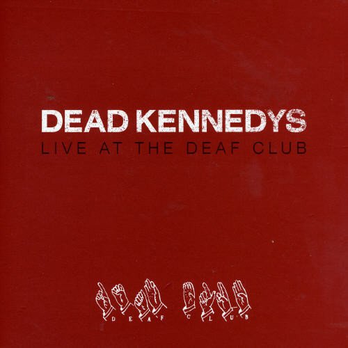 Red CD cover for Dead Kennedys’ “Live At The Deaf Club” album.