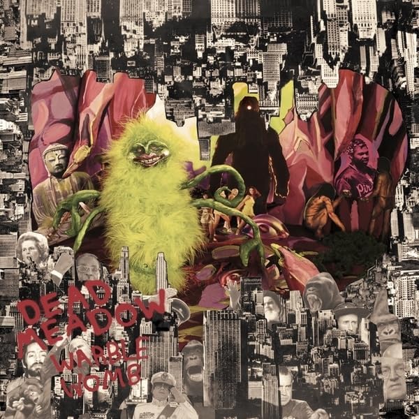 Album cover for Dead Meadow’s “Warble Womb” featuring surreal collage imagery.