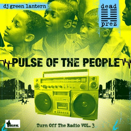 CD cover for Dead Prez and DJ Green Lantern’s “Pulse Of The People.”