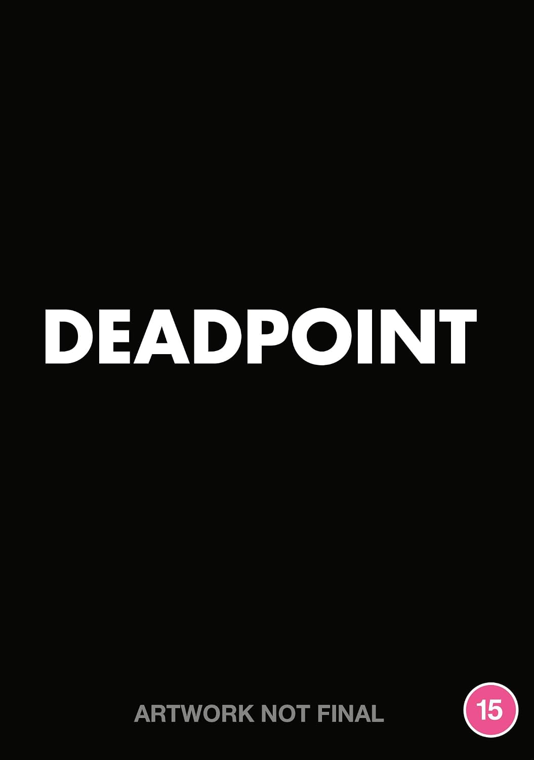 Black DVD cover with white text "DEADPOINT" and a "15" rating symbol.