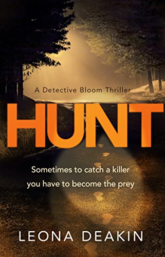 Book cover: "Hunt" by Leona Deakin, featuring a dark forest road.