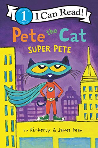 Cover of "Super Pete" featuring Pete the Cat as a superhero.