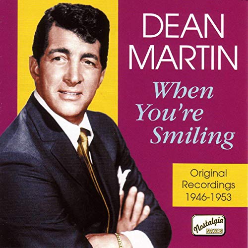 Dean Martin portrait on CD cover for “When You’re Smiling” album.