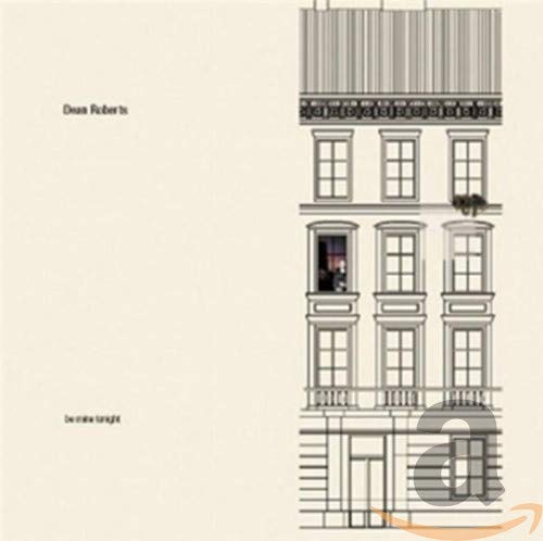 CD cover for Dean Roberts’ “Be Mine Tonight” with building illustration.