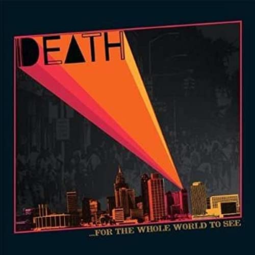 Album cover for Death’s “…For The Whole World To See” with city skyline.