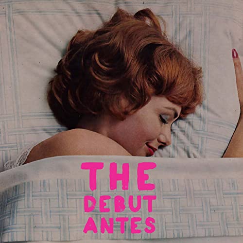 Red-haired woman lying down with pink text "The Debutantes.