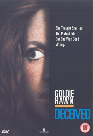 DVD cover for "Deceived" featuring Goldie Hawn’s close-up portrait.