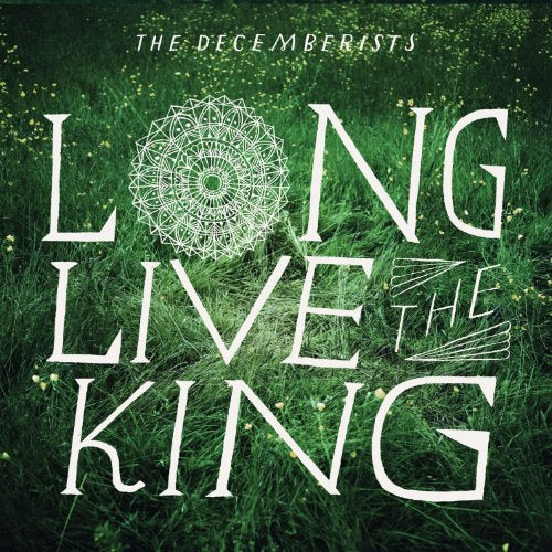CD cover for The Decemberists’ “Long Live The King” with green floral background.