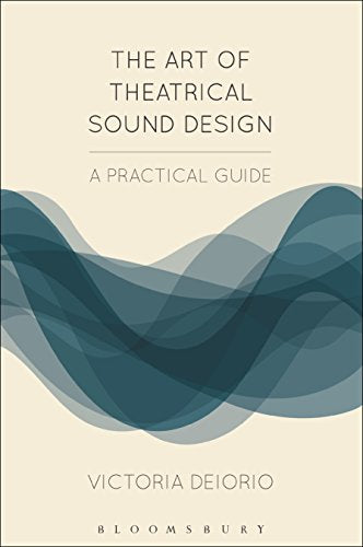 Book cover: "The Art of Theatrical Sound Design" with abstract wave design.