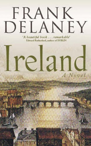 Book cover of Ireland: A Novel by Frank Delaney featuring a historic river scene.