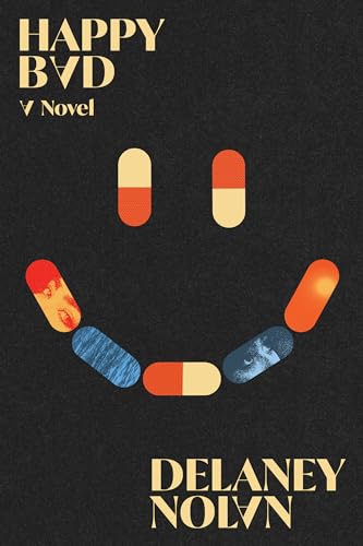 Book cover: “Happy Bad” with a pill-formed smiley face design.