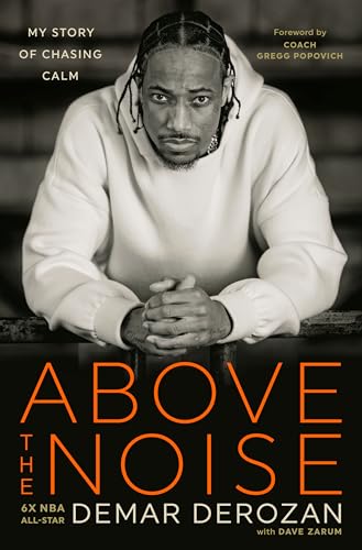 Book cover featuring DeMar DeRozan in a white hoodie with bold orange title text.