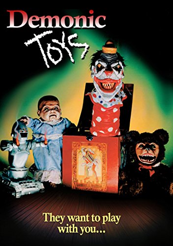 Demonic Toys" DVD cover featuring a menacing clown, baby, robot, and bear.