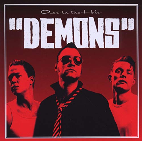 CD cover for "Demons - Ace in the Hole" featuring three men.
