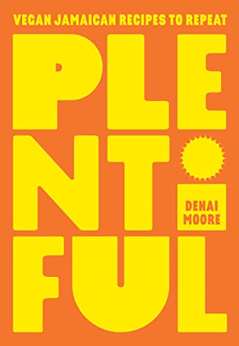 Book cover: “Plentiful” by Denai Moore, bold yellow text on orange.