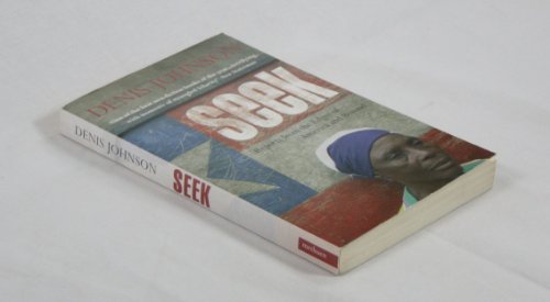 A paperback book titled Seek by Denis Johnson with a person on the cover.