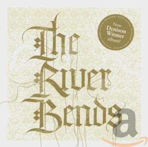 Album cover for Denison Witmer’s “The River Bends And Flows Into The Sea.”