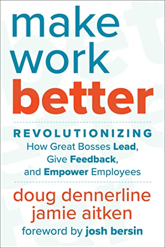 Book cover with blue and orange text: "Make Work Better" by Doug Dennerline.