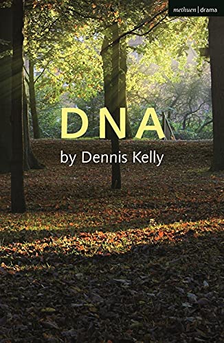 Book cover for DNA by Dennis Kelly featuring a sunlit forest floor with leaves.
