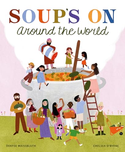 Colorful illustrated children’s book cover depicting diverse people and a large soup pot.