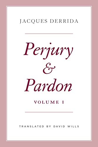 Book cover: "Perjury & Pardon, Volume I" by Jacques Derrida.