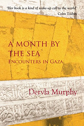 Book cover: “A Month by the Sea: Encounters in Gaza” by Dervla Murphy.