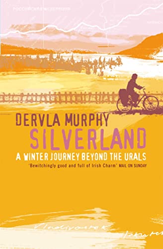 Book cover for "Silverland" by Dervla Murphy, showing a cyclist.