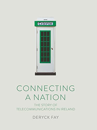Book cover: vintage Irish telephone box and title “Connecting a Nation”.