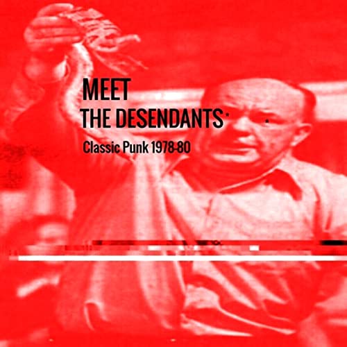 Desendants - MEET The Desendants Classic Punk 1978-80 [CD]