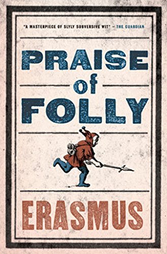 Book cover for "Praise of Folly" by Erasmus, with a jester illustration.