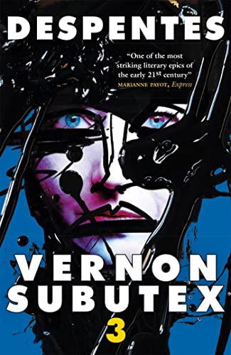 Book cover: “Vernon Subutex 3” with abstract portrait of a face.