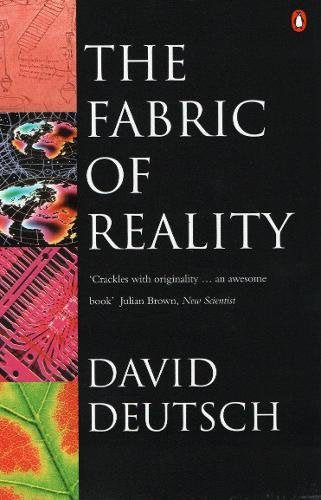 Book cover: "The Fabric of Reality" by David Deutsch, with abstract imagery.