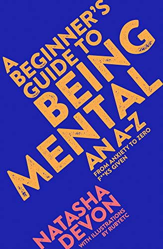Book cover: "A Beginner's Guide to Being Mental" by Natasha Devon, blue background.