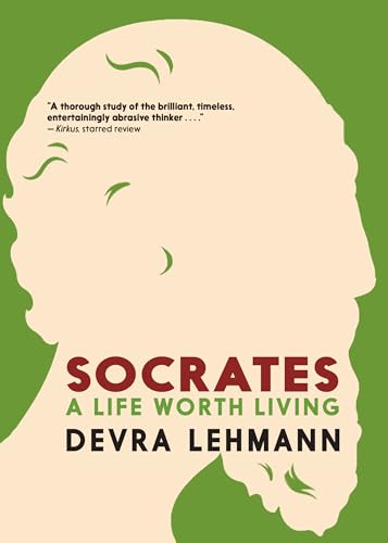 Book cover: profile of a man with text “Socrates: A Life Worth Living”.