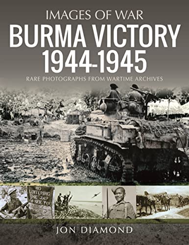 Book cover: “Burma Victory, 1944-1945” featuring wartime tank photograph.