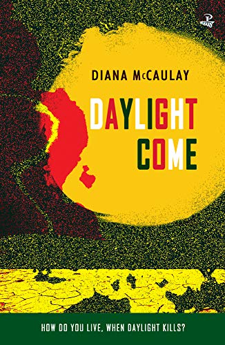 Book cover for Daylight Come by Diana McCaulay featuring a large yellow sun.