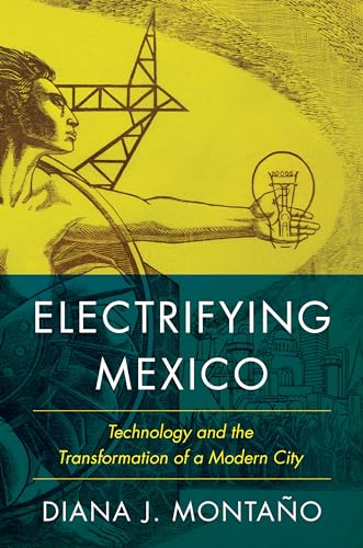 Book cover: “Electrifying Mexico” with illustration of a lightbulb and tower.