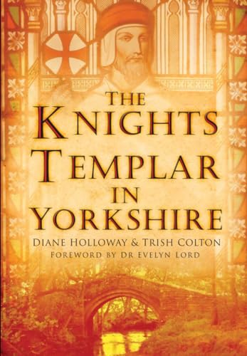 Book cover: "The Knights Templar in Yorkshire" with knight portrait and bridge.