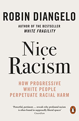 Book cover for Nice Racism by Robin DiAngelo on a light beige background.