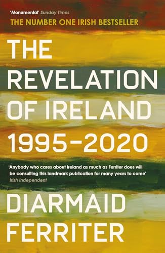 Book cover: “The Revelation of Ireland: 1995-2020” by Diarmaid Ferriter.