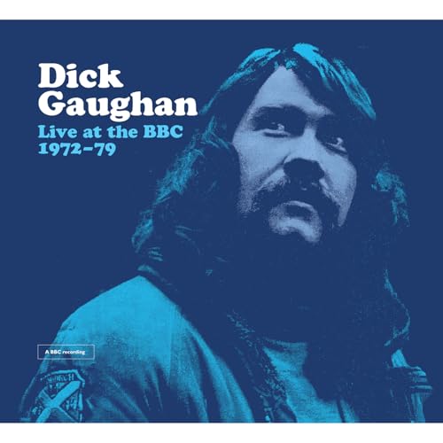 CD cover featuring a portrait of folk singer Dick Gaughan in blue tones.