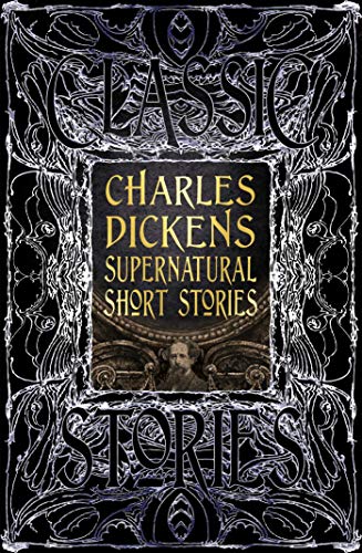 Ornate book cover for “Charles Dickens Supernatural Short Stories.”