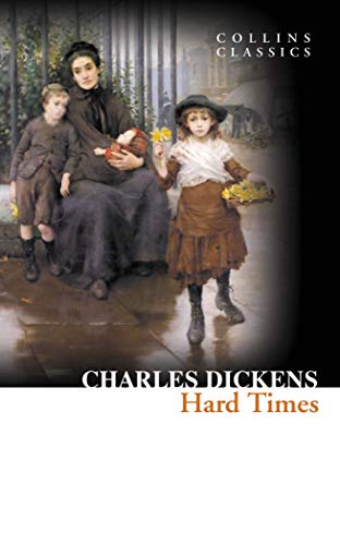 Book cover of “Hard Times” by Charles Dickens with a painted scene.