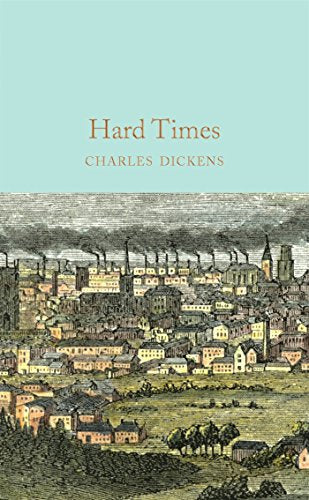 Cover of “Hard Times” by Charles Dickens, with industrial cityscape.