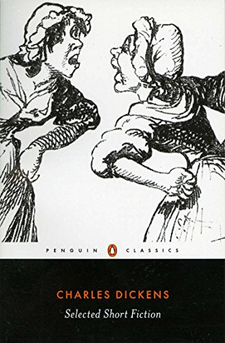 Book cover: "Selected Short Fiction" by Charles Dickens, black and white sketch.
