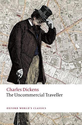 Book cover: Victorian man with map background, titled “The Uncommercial Traveller.”