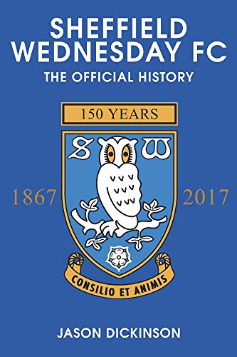 Book cover for Sheffield Wednesday FC: The Official History featuring a club crest.